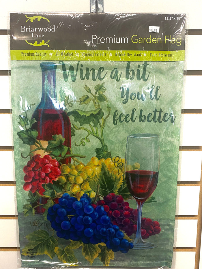 Wine A Bit Garden Flag